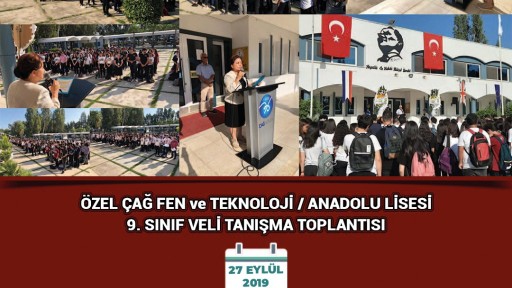 ÖZEL ÇAĞ ANADOLU / FEN ve TEKNOLOJİ LİSESİ 9. SINIF VELİ TANIŞMA TOPLANTISI