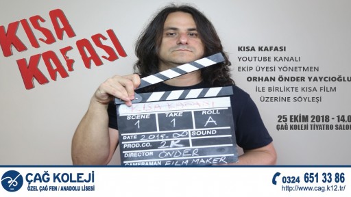 'Kısa Kafası You tube Kanalı Ekip Üyesi Yönetmen, Mezunumuz Orhan Önder Yaycıoğlu ile birlikte Kısa Film Üzerine Söyleşi'